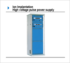 Ion Implantation 고전압펄스전원장치