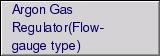 Argon Gas Regulator(Flow-gauge type)