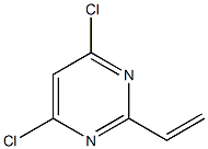 4,6-dichloro-2-vinylpyrimidine