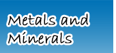 Metals and Minerals