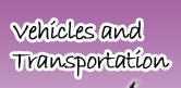 Vehicles and Transportation