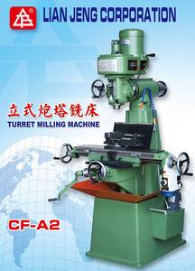 Wholesale turret milling machine: Vertical Turret Milling Machine CF-A2 (LIAN JENG CORP.)