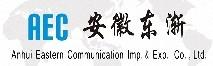 Anhui Eastern Communication Imp.& Exp. Co., Ltd.