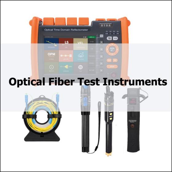 Optical Fiber Test Instruments