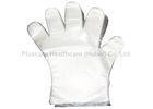 Healthcare Disposable Pe Gloves , Clear Disposable Gloves With Welded Seams
