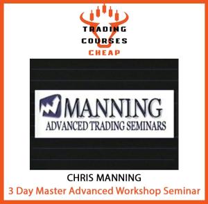 Wholesale paper: Chris Manning - 3 Day Master Advanced Workshop Seminar - TRADING COURSES CHEAP