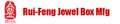 Rui-Feng Jewel Box Mfg Co., Ltd Company Logo