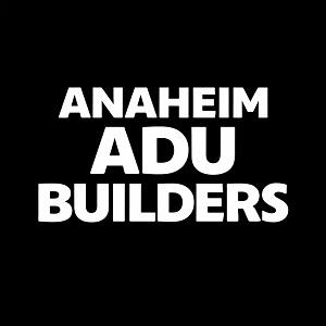 Anaheim ADU Builders