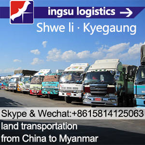 Wholesale air freight agency: Shwe Li  Land Transportation(Ingsu Logistics