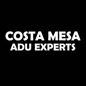 Costa Mesa ADU Experts