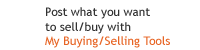 Post what you want to ell/buy with My Buying Tools
