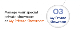 Manage your special private showroom at My Private Showroom.